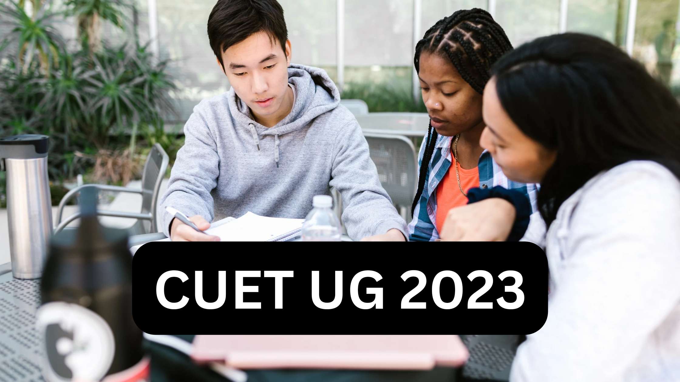 You are currently viewing CUET UG 2023: CUET UG application date announced, everything from admit card to exam date