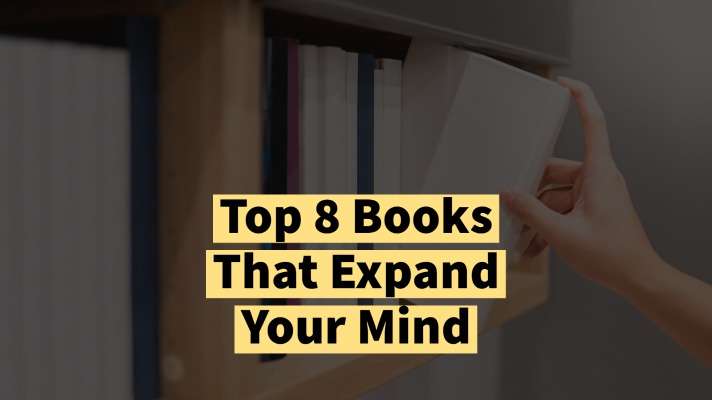 You are currently viewing Top 8 Books That Expand Your Mind