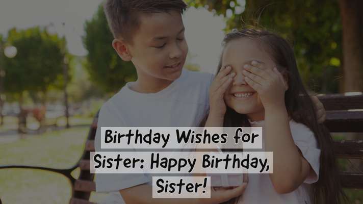 You are currently viewing 20+ Heartfelt Birthday Wishes for Sister – Happy Birthday, Sister!